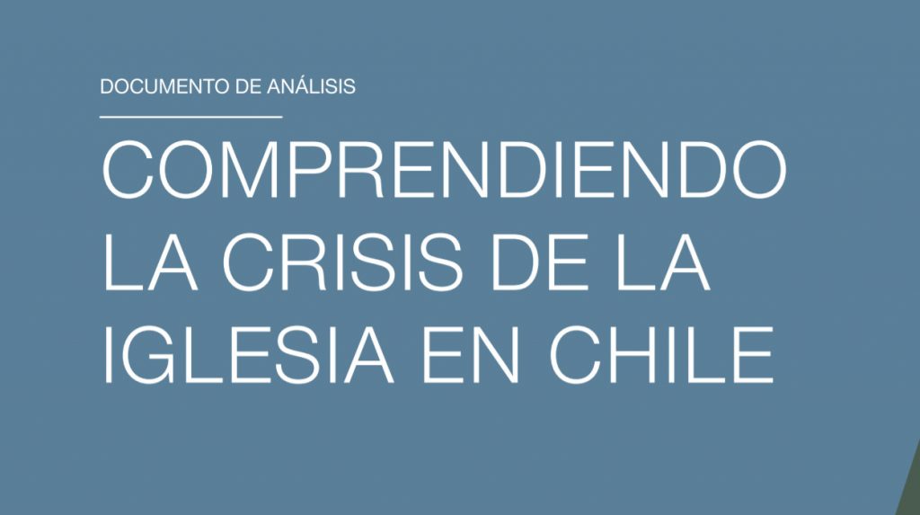 Informe de la PUC Comprendiendo la crisis de la Iglesia en Chile Voces Católicas